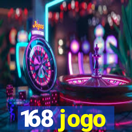 168 jogo